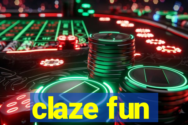 claze fun